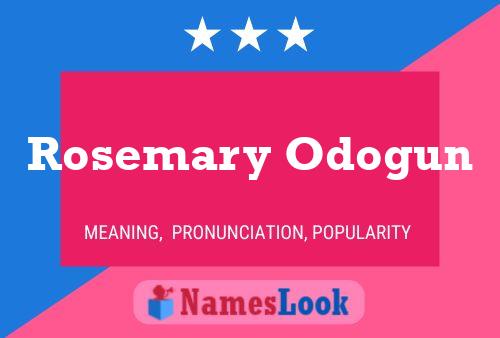 Rosemary Odogun Name Poster