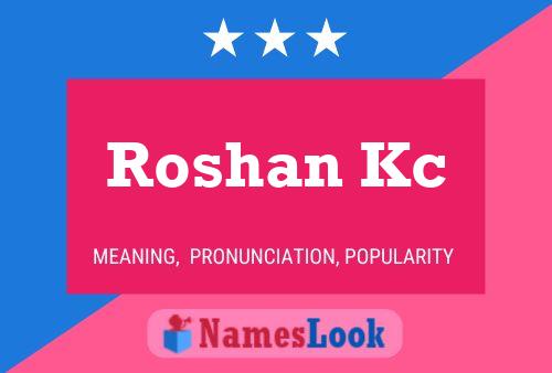 Roshan Kc Name Poster