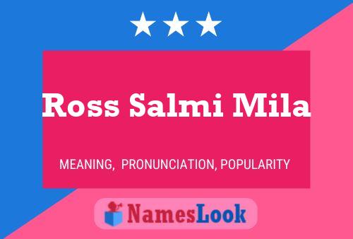 Ross Salmi Mila Name Poster