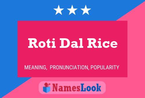 Roti Dal Rice Name Poster