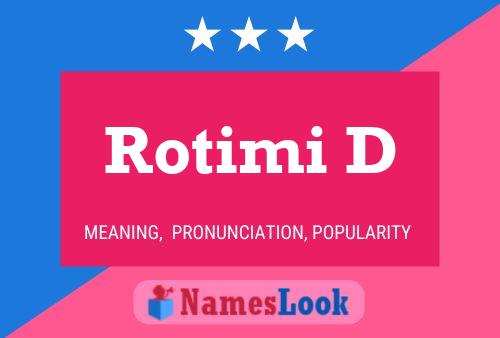 Rotimi D Name Poster