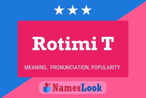 Rotimi T Name Poster