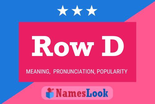 Row D Name Poster