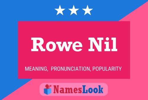 Rowe Nil Name Poster