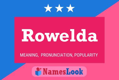 Rowelda Name Poster