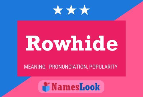 Rowhide Name Poster