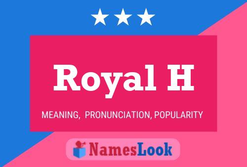 Royal H Name Poster