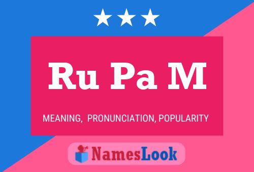 Ru Pa M Name Poster