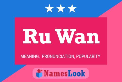 Ru Wan Name Poster