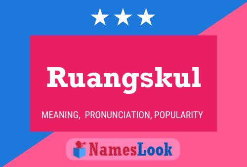 Ruangskul Name Poster