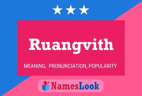 Ruangvith Name Poster