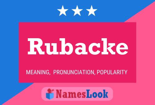 Rubacke Name Poster