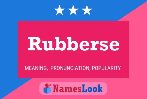 Rubberse Name Poster