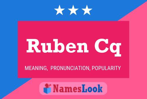 Ruben Cq Name Poster