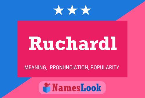 Ruchardl Name Poster