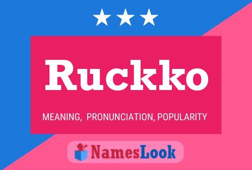 Ruckko Name Poster