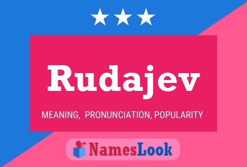 Rudajev Name Poster