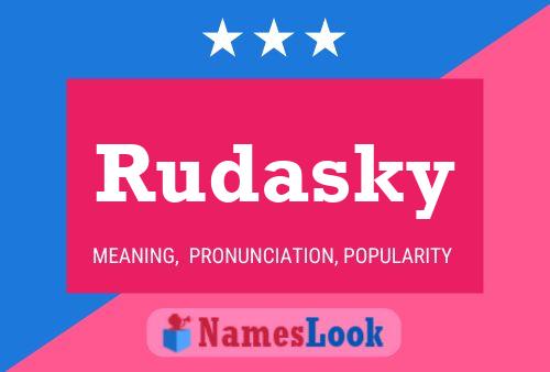 Rudasky Name Poster