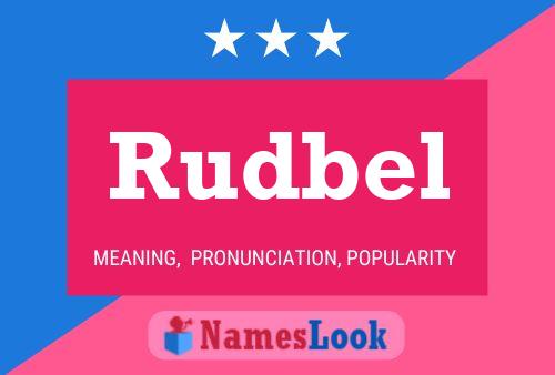 Rudbel Name Poster