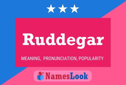 Ruddegar Name Poster