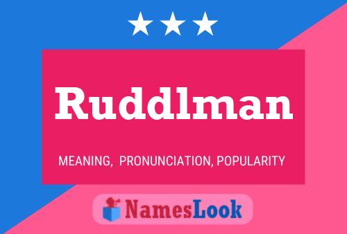 Ruddlman Name Poster