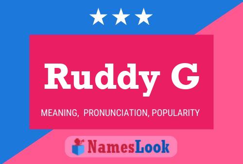 Ruddy G Name Poster