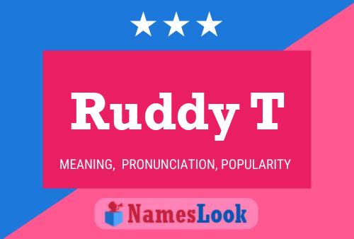 Ruddy T Name Poster