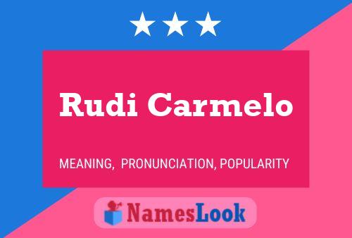 Rudi Carmelo Name Poster