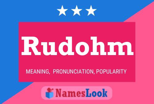 Rudohm Name Poster