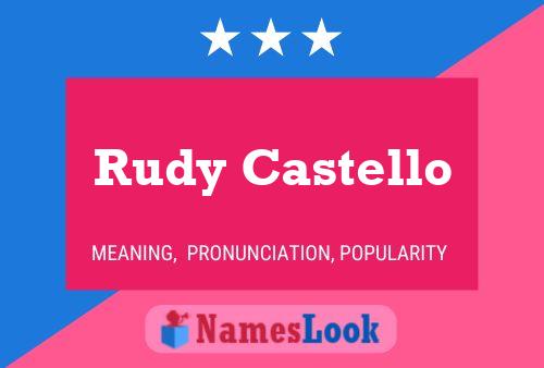 Rudy Castello Name Poster