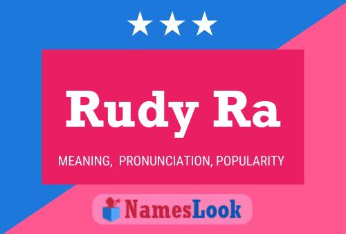 Rudy Ra Name Poster