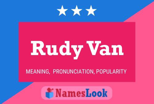 Rudy Van Name Poster