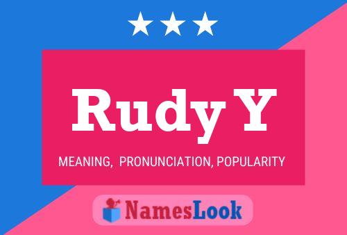 Rudy Y Name Poster