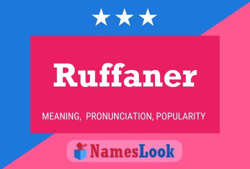 Ruffaner Name Poster