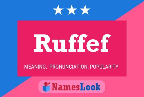 Ruffef Name Poster