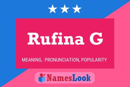 Rufina G Name Poster