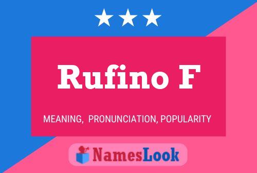 Rufino F Name Poster