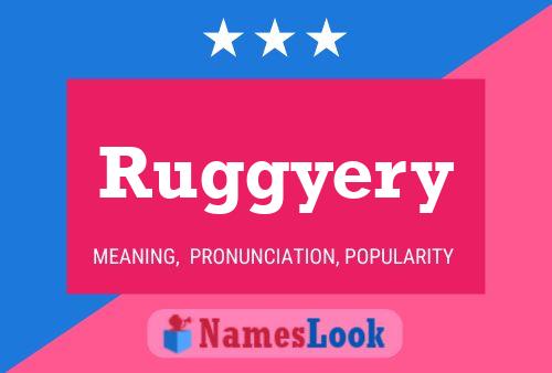 Ruggyery Name Poster