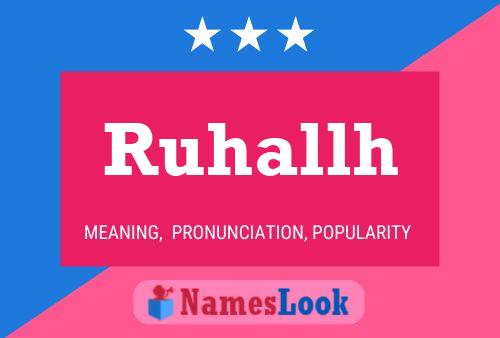 Ruhallh Name Poster