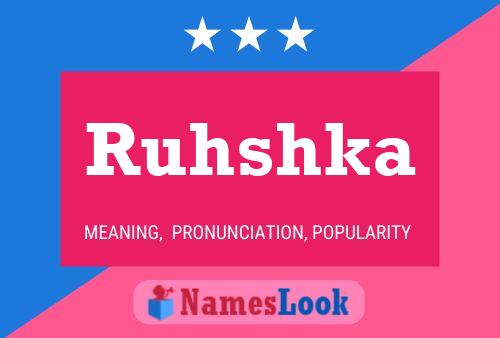 Ruhshka Name Poster