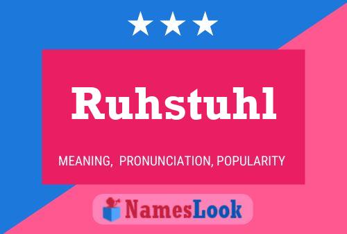 Ruhstuhl Name Poster