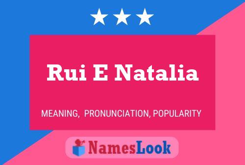 Rui E Natalia Name Poster