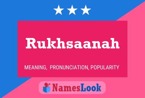 Rukhsaanah Name Poster