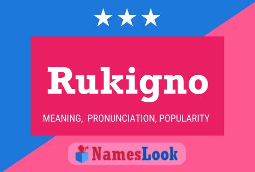 Rukigno Name Poster