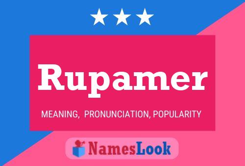 Rupamer Name Poster