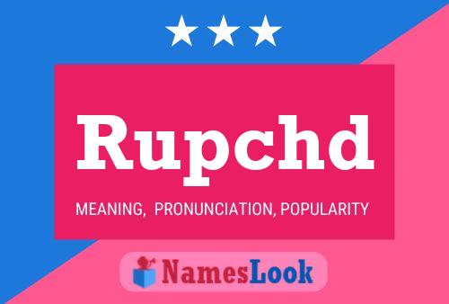 Rupchd Name Poster