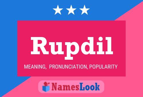 Rupdil Name Poster