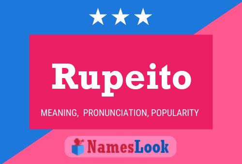 Rupeito Name Poster