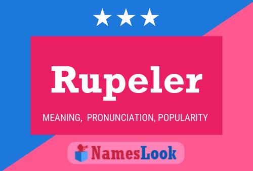 Rupeler Name Poster