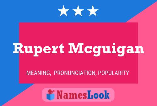 Rupert Mcguigan Name Poster